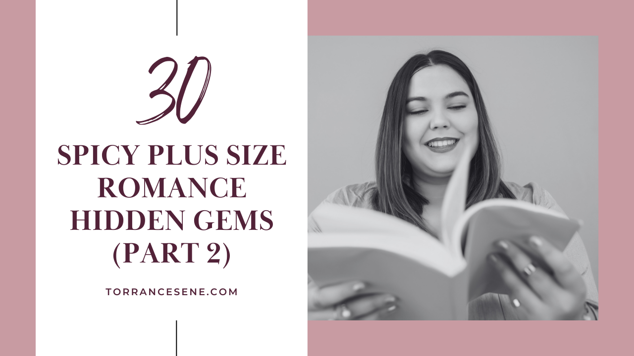 You are currently viewing Spicy Plus Size Romance Hidden Gems – Part 2